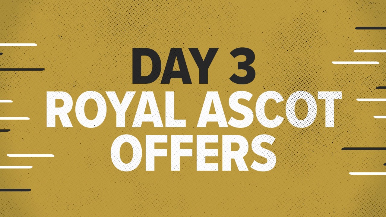 Royal Ascot Free Bets And Betting Offers For Day Three Horse Racing News Racing Post Royal Ascot Free Bets And Betting Offers For Day Three Horse Racing News Racing Post